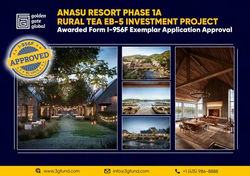 Golden Gate Global's Anasu Resort Rural EB-5 Project Receives USCIS Project Approval (Form I-956F)